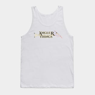 Inshore Angler Things - Funny Fishing Quotes Tank Top